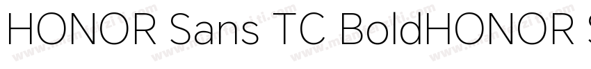 HONOR Sans TC BoldHONOR Sans TC Bol字体转换